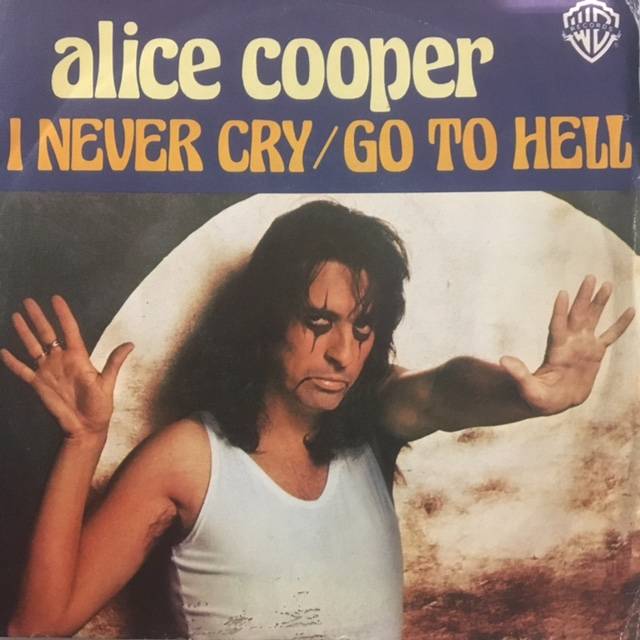 I Never Cry / Go To Hell - Italy / Single / 451393