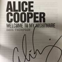 Alice Cooper - Signed Book - 2015 - Welcome To My Nightmare - Dave Thompson / Soft Cover 